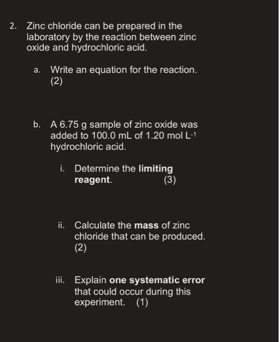 [Solved] 2. Zinc chloride can be prepared in the laborator