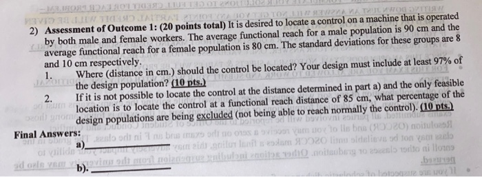 2 10 2) Assessment of Outcome 1: (20 points total) It is desired to locate a control on a machine that is operated by both ma