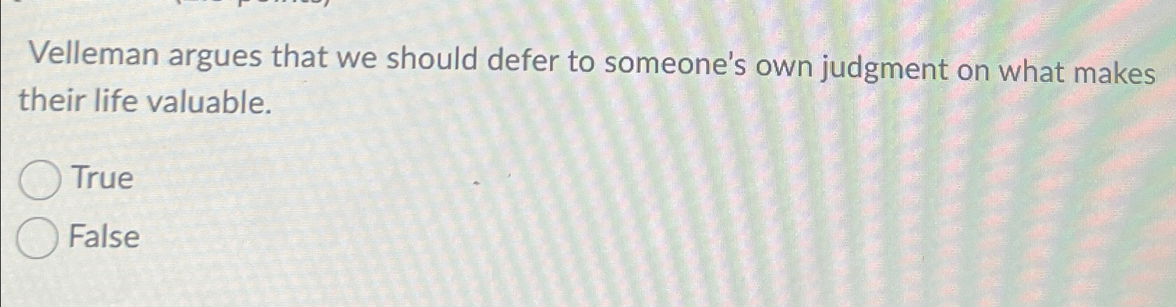 Solved Velleman argues that we should defer to someone's own | Chegg.com