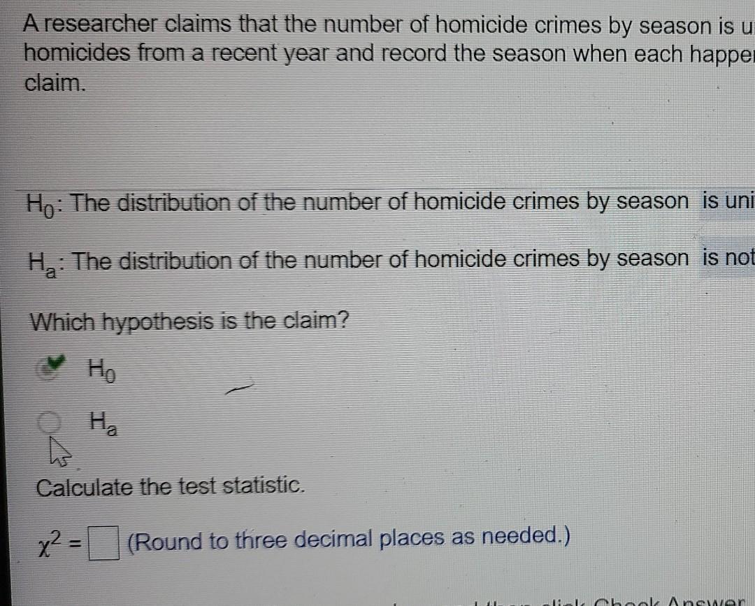 Solved A Researcher Claims That The Number Of Homicide | Chegg.com