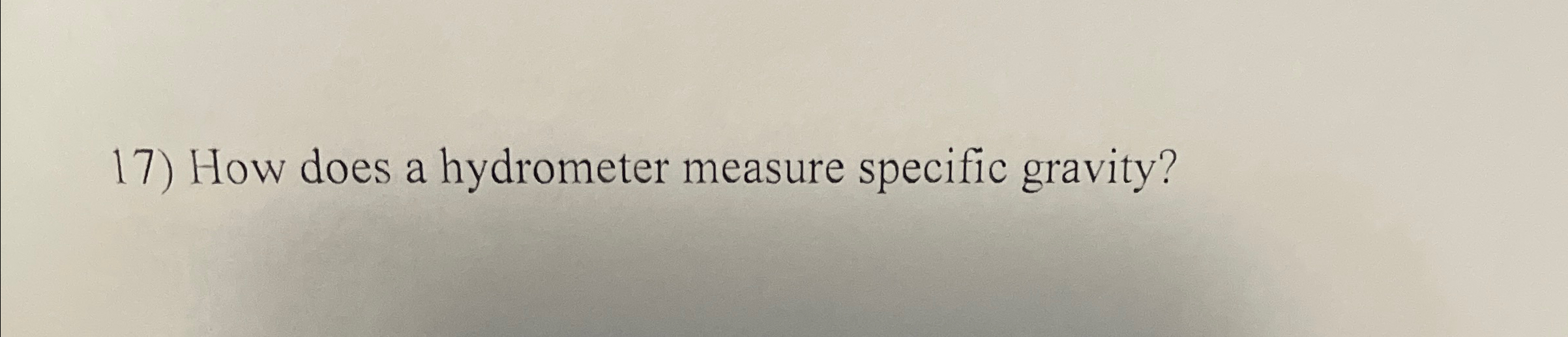 Solved How does a hydrometer measure specific gravity?