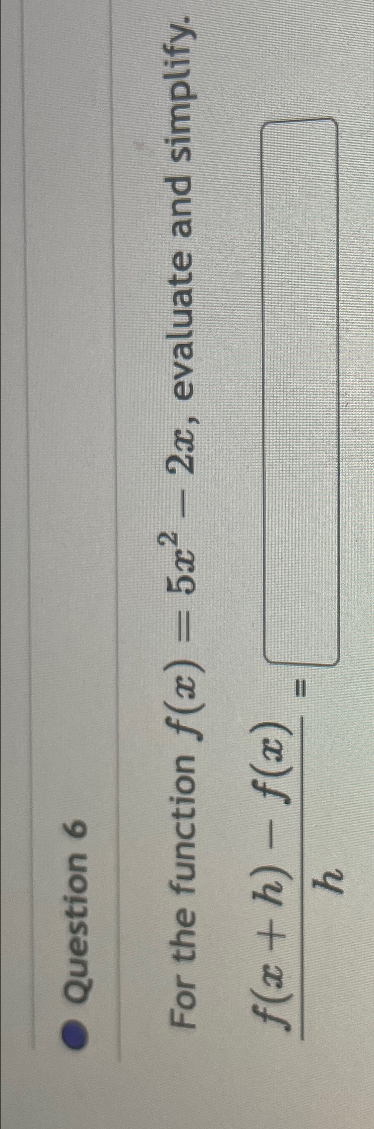 Solved Question 6for The Function F X 5x2 2x ﻿evaluate And