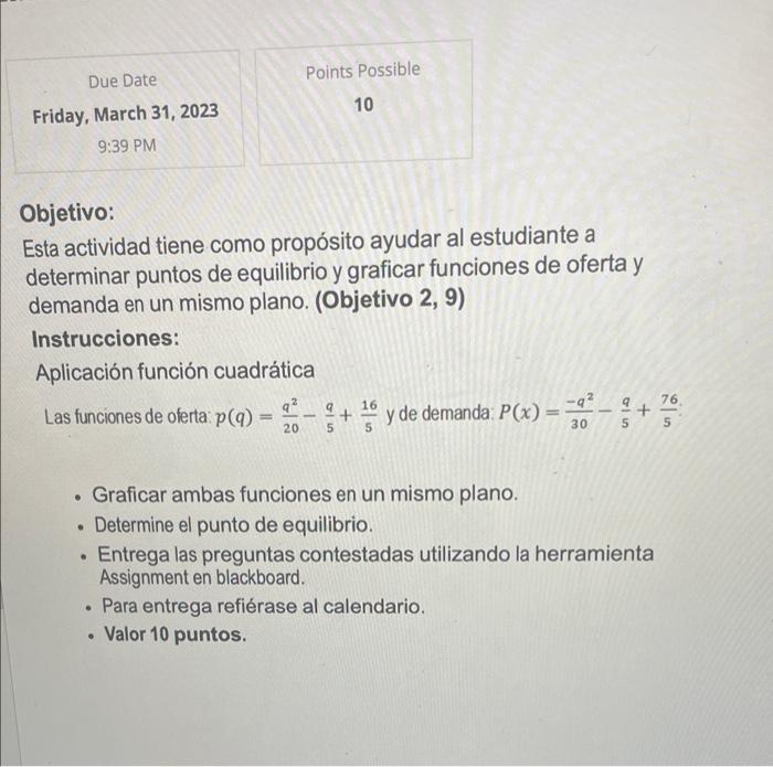 Esta actividad tiene como propósito ayudar al estudiante a determinar puntos de equilibrio y graficar funciones de oferta y d