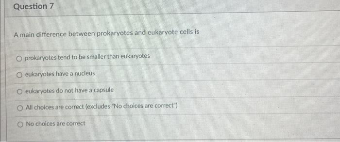 Solved A main difference between prokaryotes and eukaryote | Chegg.com