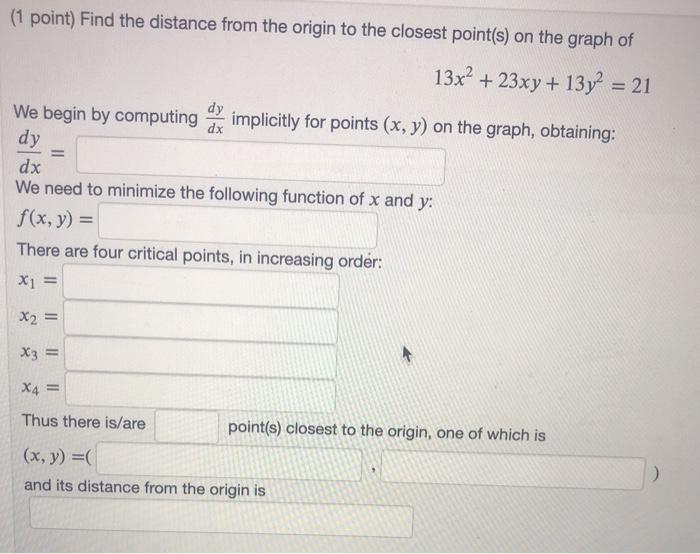 Solved (1 point) Find the distance from the origin to the | Chegg.com