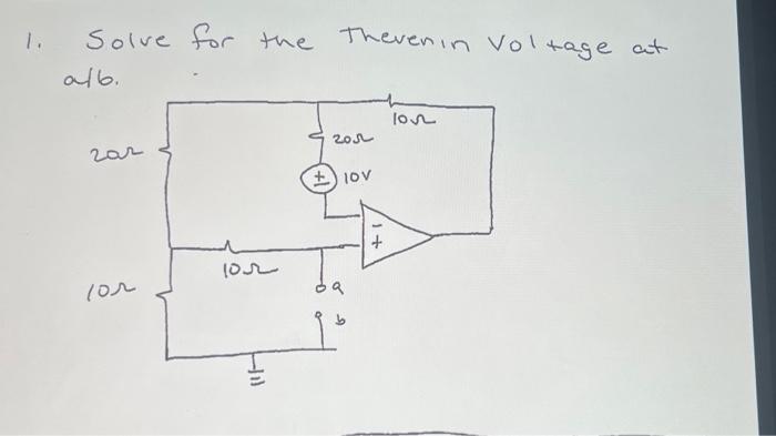 1. Solve For The Theven In Voltage At A/b | Chegg.com