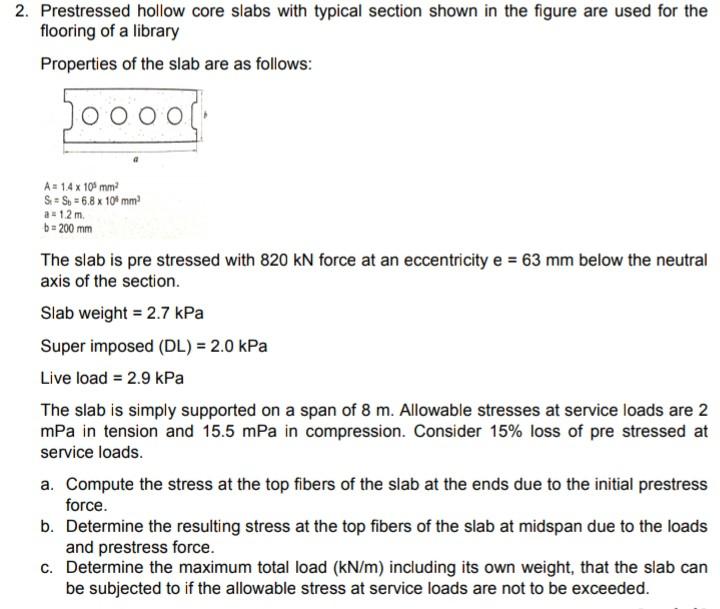 Solved 2. Prestressed hollow core slabs with typical section | Chegg.com