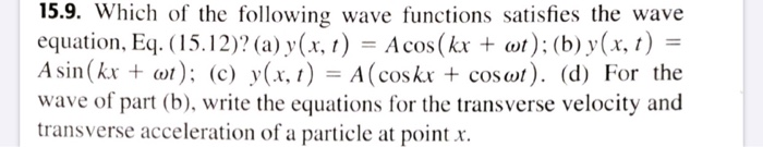 Solved 15.9. Which of the following wave functions satisfies | Chegg.com