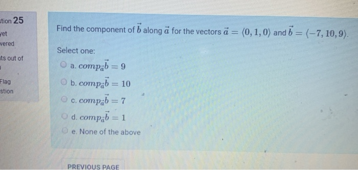 Solved Stion 25 Find The Component Of B Along A For The V Chegg Com