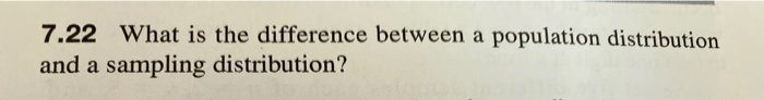 Solved 7.22 What is the difference between a population | Chegg.com