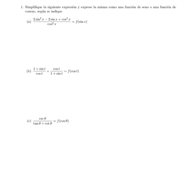 1. Simplifique la siguiente expresión y exprese la misma como una función de seno o una función de coseno, según se indique (