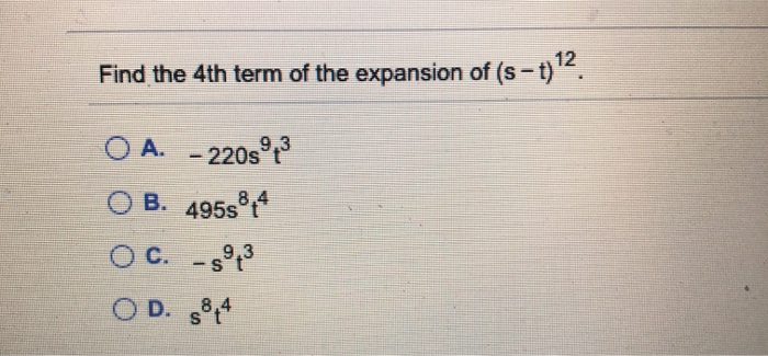solved-find-the-4th-term-of-the-expansion-of-s-t-12-oa-chegg