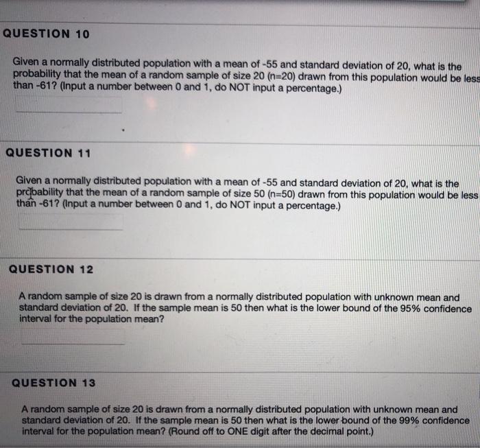 Solved QUESTION 10 Given a normally distributed population | Chegg.com