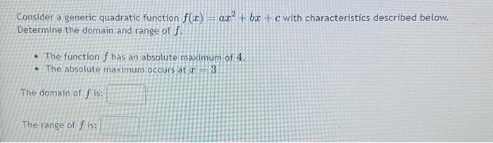 Solved Consider a generic quadratic function f(x) = ax² + | Chegg.com