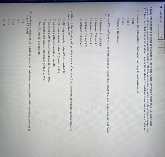 Solved Question 2 A study was conducted in order to estimate | Chegg.com
