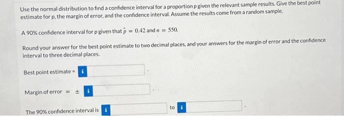 Solved Use the normal distribution to find a confidence | Chegg.com