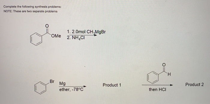 Solved Complete The Following Synthesis Problems: NOTE: | Chegg.com