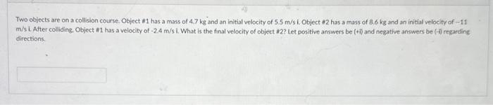 Solved Two objects are on a collision course. Object 