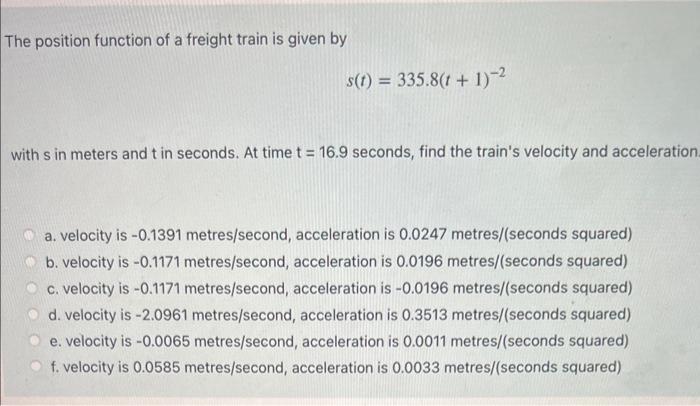 Solved The position function of a freight train is given by | Chegg.com