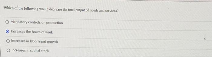 Solved Which of the following would decrease the total | Chegg.com