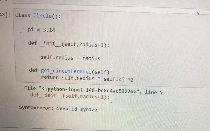 Solved 48]: class Circle(): pi 3.14 | Chegg.com