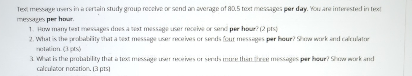 Solved Text message users in a certain study group receive | Chegg.com