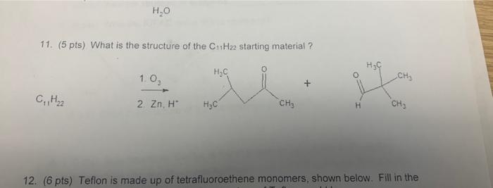 Solved HO 11. (5 pts) What is the structure of the CH22 | Chegg.com