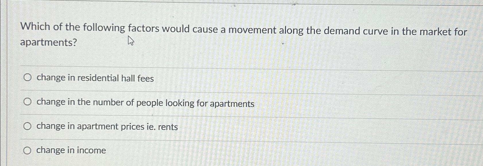 Solved Which of the following factors would cause a movement | Chegg.com
