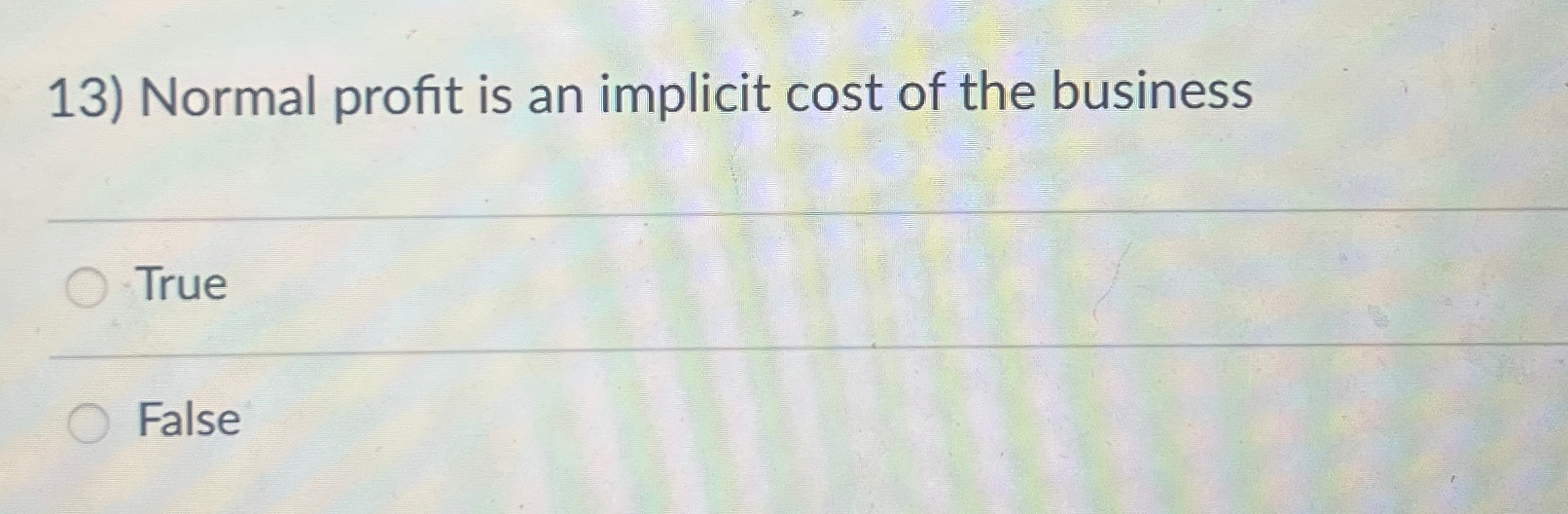 Solved Normal profit is an implicit cost of the | Chegg.com
