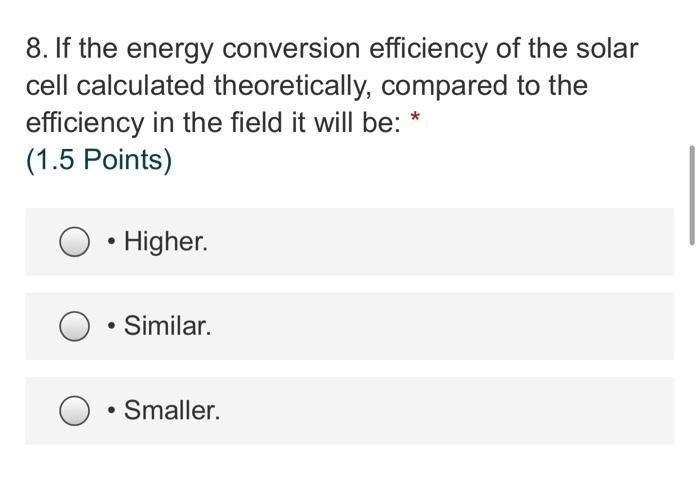 Solved 8. If the energy conversion efficiency of the solar | Chegg.com