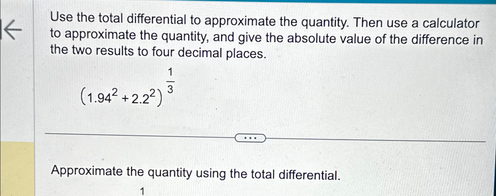 Solved Use the total differential to approximate the Chegg