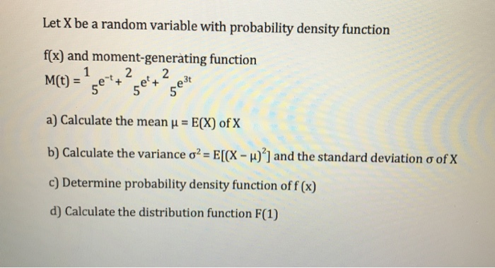 Solved Let X be a random variable with probability density | Chegg.com