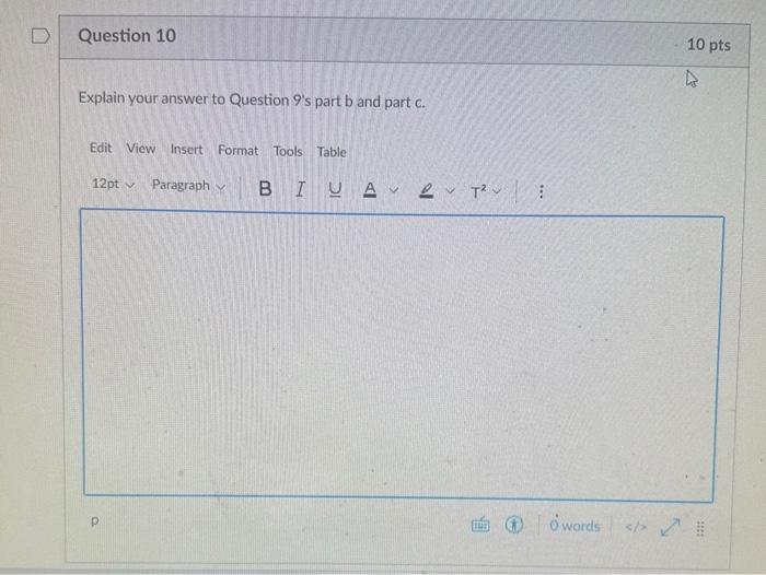 Explain Your Answer To Question 9's Part B And Part | Chegg.com