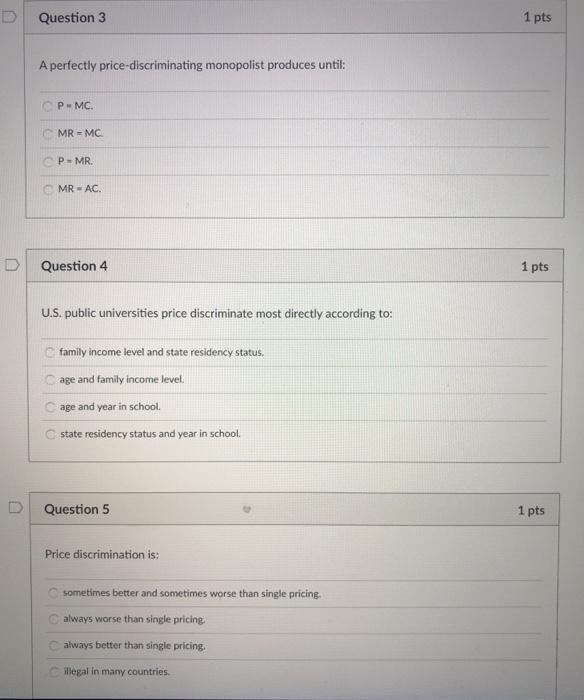 Solved D Question 3 1 pts A perfectly price-discriminating | Chegg.com