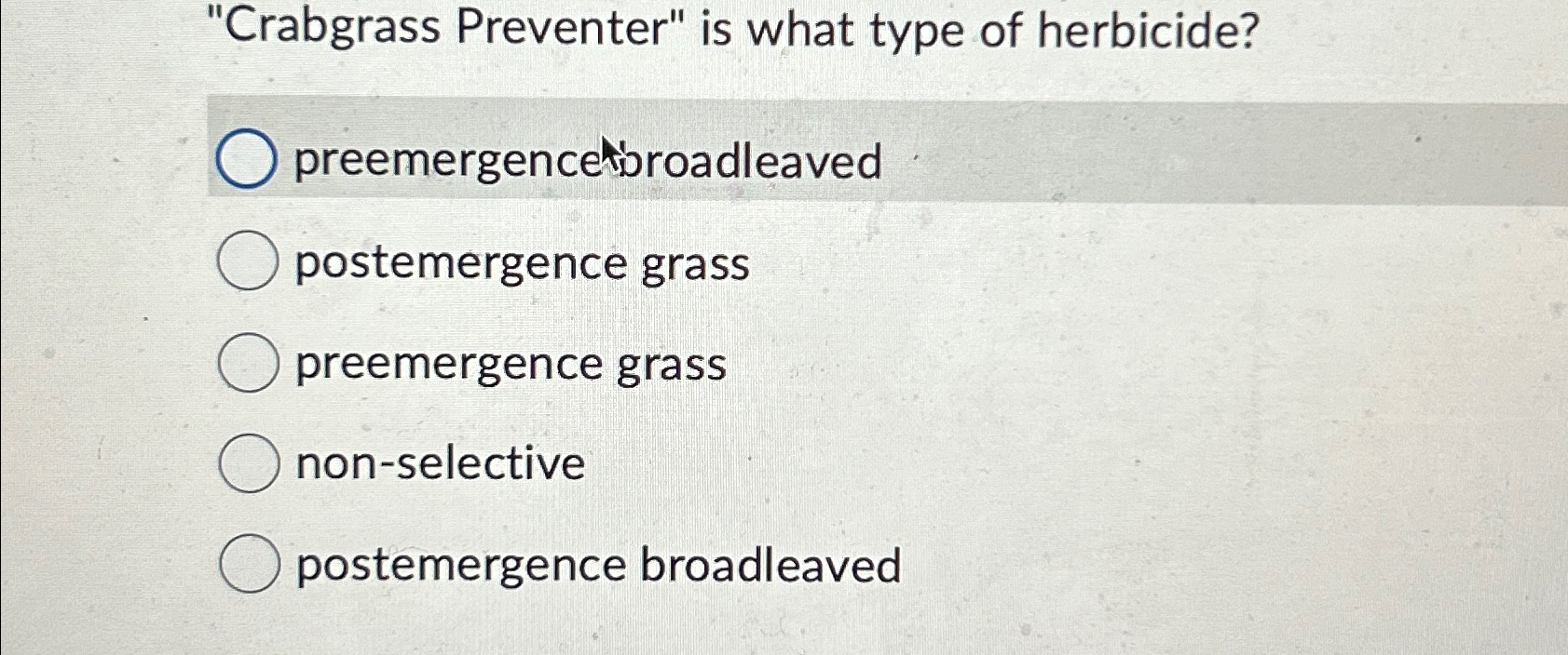 Solved "Crabgrass Preventer" is what type of