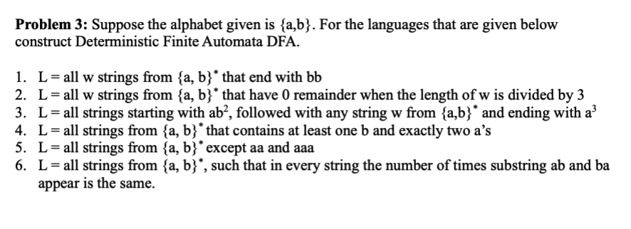 Solved Problem 3: Suppose The Alphabet Given Is {a,b}. ﻿For | Chegg.com