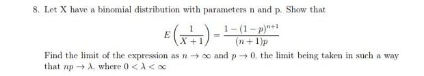 Solved 8. Let X have a binomial distribution with parameters | Chegg.com