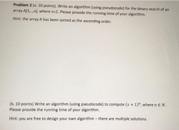 Solved Problem 2 (a. 10 points). Write an algorithm (using | Chegg.com