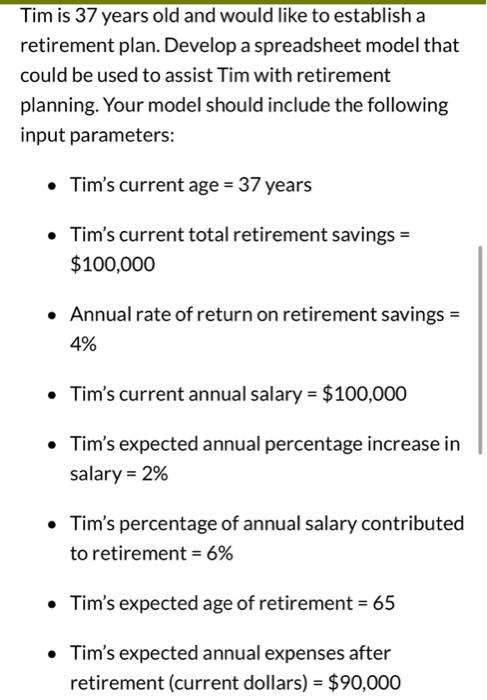 Solved Tim is 37 years old and would like to establish a | Chegg.com