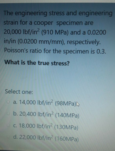 Solved The engineering stress and engineering strain for a | Chegg.com