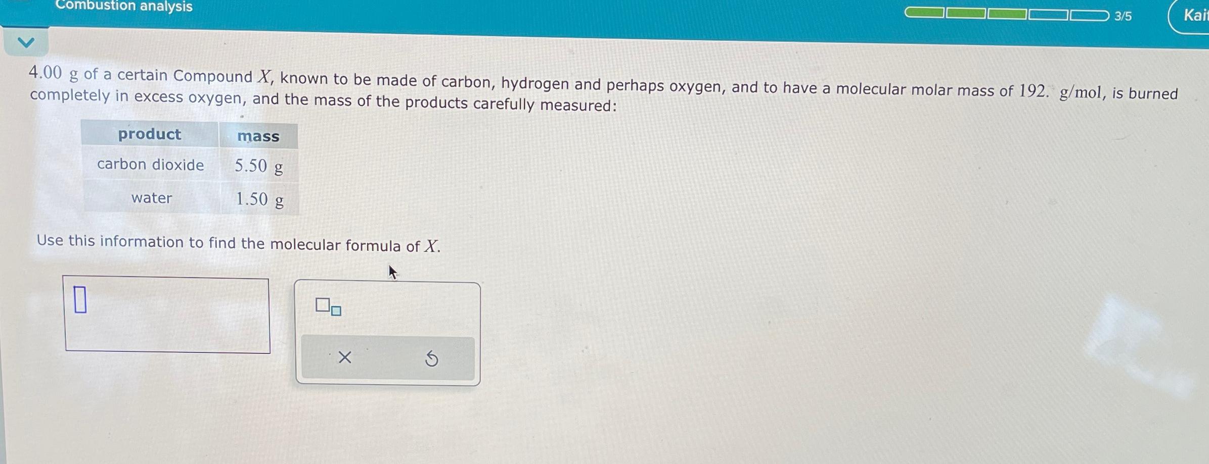 Solved 4.00g ﻿of a certain Compound x, ﻿known to be made of | Chegg.com