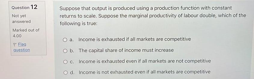 Solved Question 12 Suppose that output is produced using a | Chegg.com