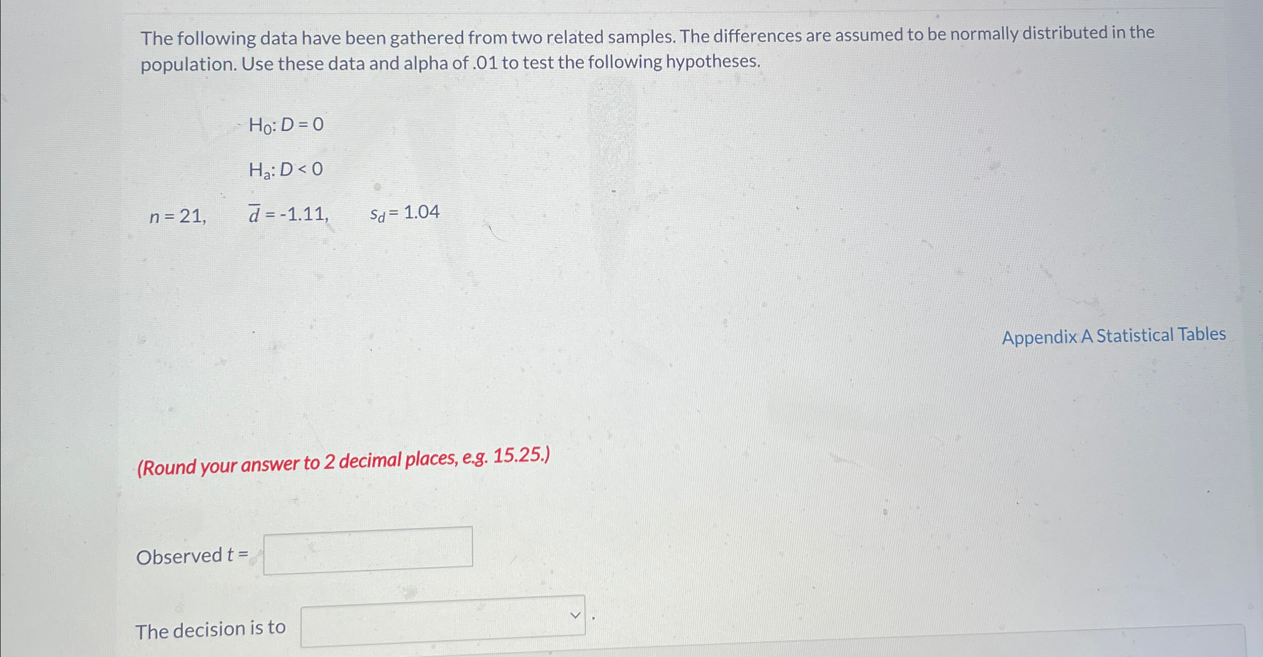 Solved The following data have been gathered from two | Chegg.com