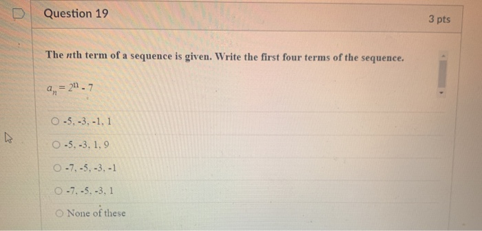 Solved Question 19 3 pts The nth term of a sequence is | Chegg.com