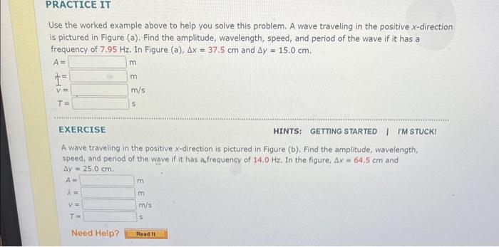 Use the worked example above to help you solve this problem. A wave traveling in the positive \( x \)-direction is pictured i