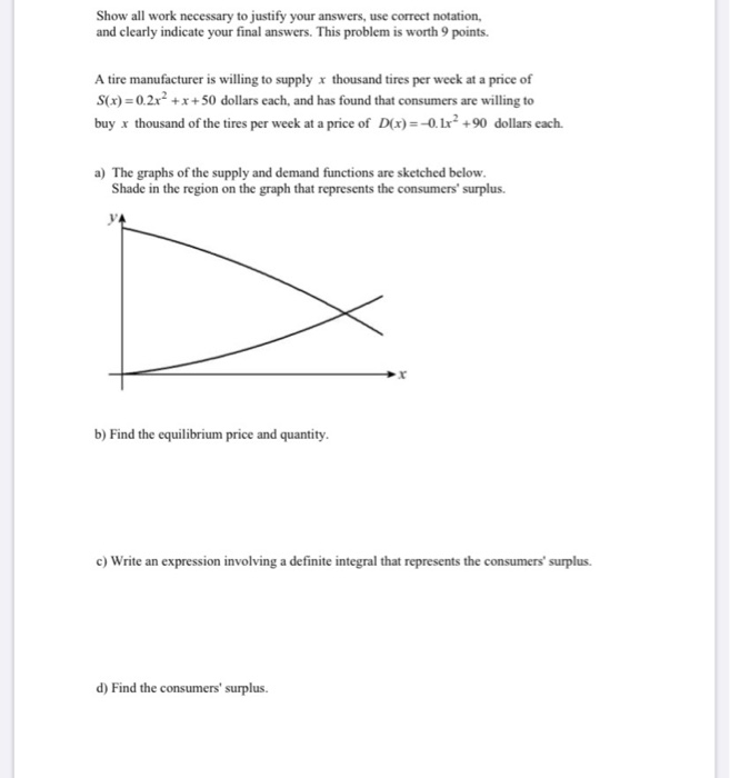 Solved Show all work necessary to justify your answers, use | Chegg.com