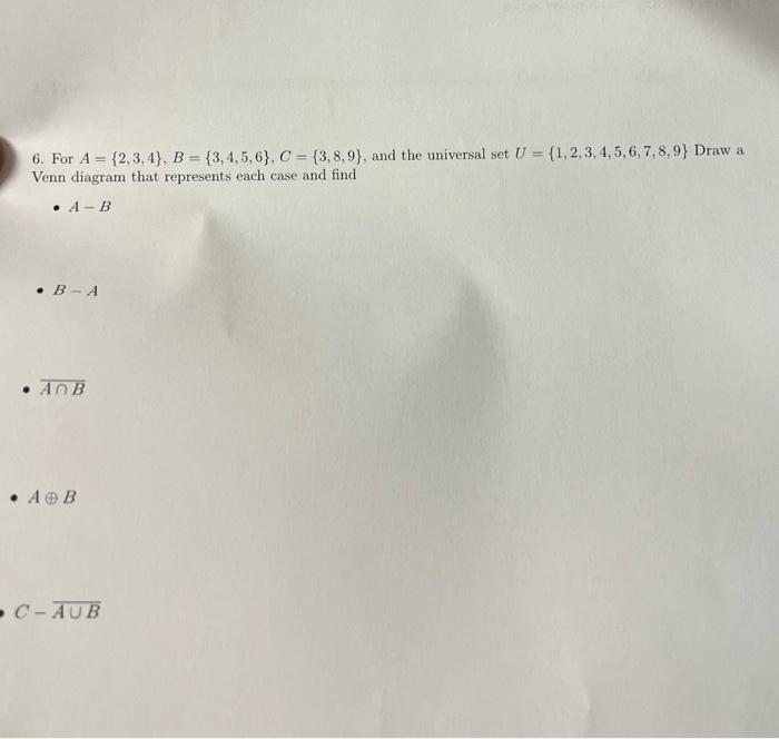 Solved 6. For A={2,3,4},B={3,4,5,6},C={3,8,9}, and the | Chegg.com