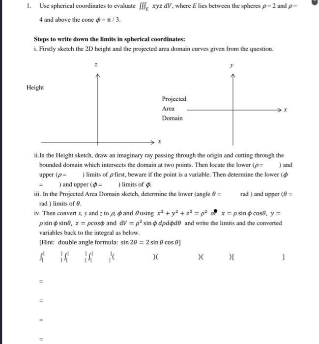 Solved 1. Use Spherical Coordinates To Evaluate ∭ExyzdV, | Chegg.com