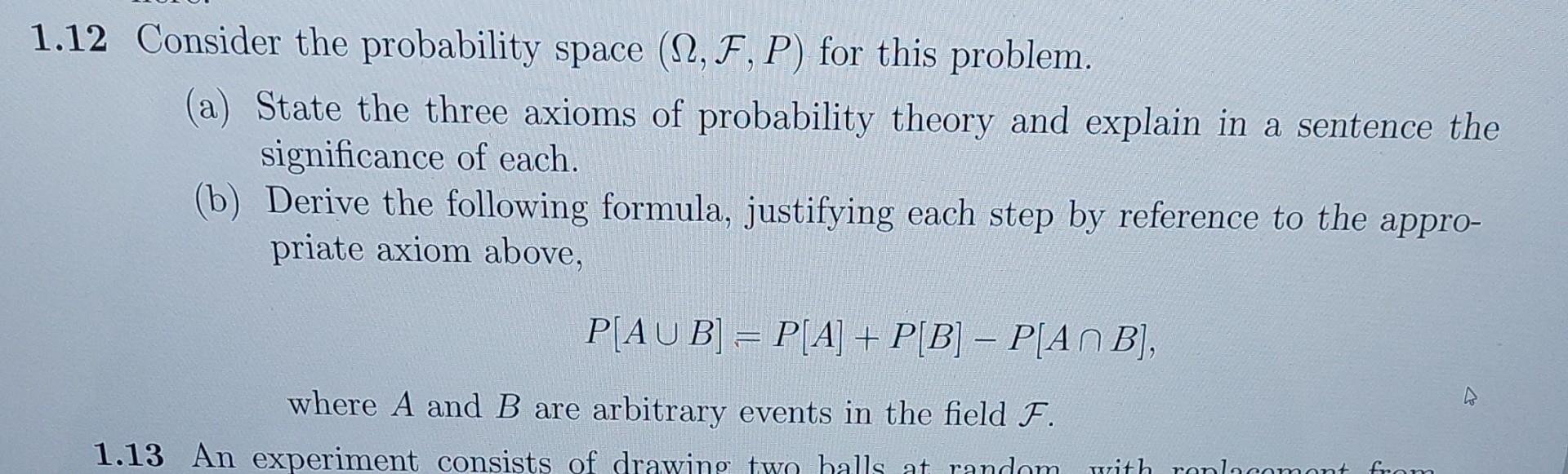 Solved 1.12 Consider the probability space (12, F, P) for | Chegg.com