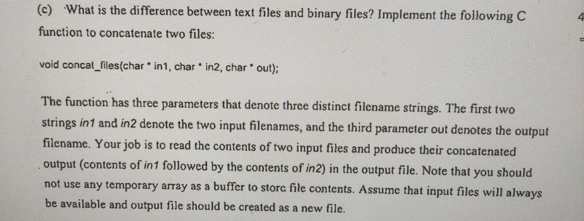 Solved (c) What is the difference between text files and | Chegg.com
